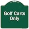 Signmission Designer Series Golf Carts Only, Green & White Heavy-Gauge Aluminum Sign, 18" x 18", GW-1818-9838 A-DES-GW-1818-9838 - alternate 1